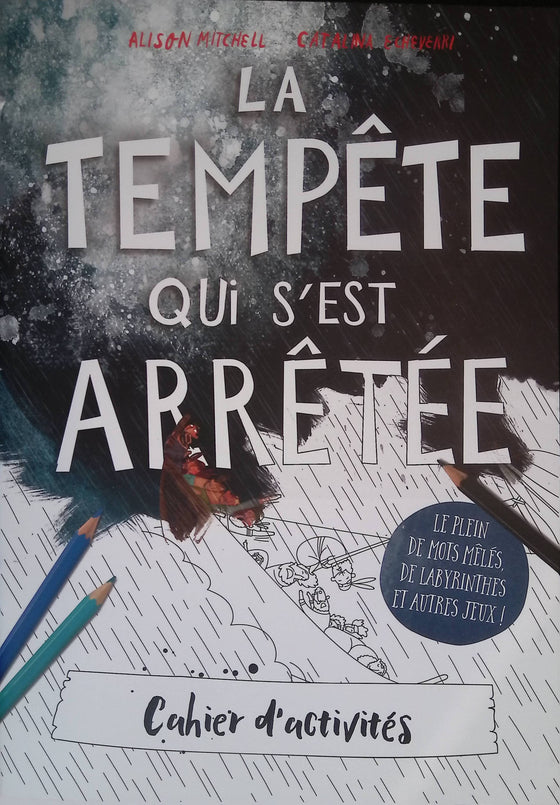 Cahier d'activités La tempête qui s'est arrêtée