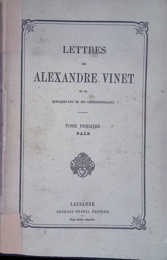 Lettres de Alexandre Vinet [Tome I]