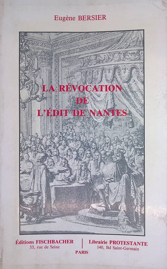 La révocation de l'Edit de Nantes [BERSIER]