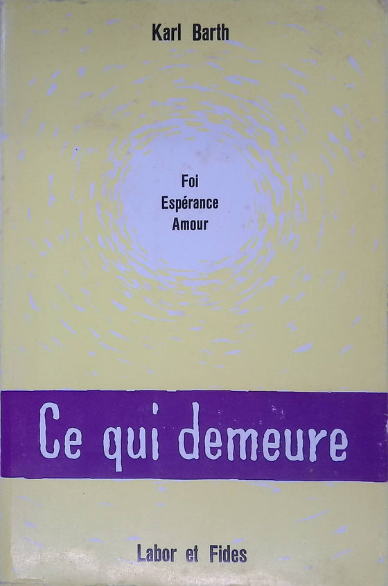 Ce qui demeure (Foi, Espérance, Amour)