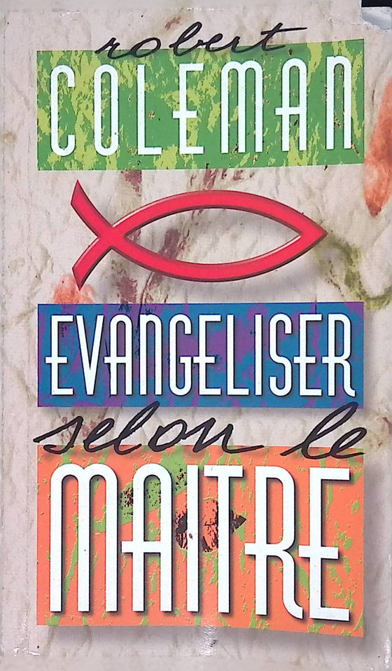 Evangéliser selon le maitre [Coleman]