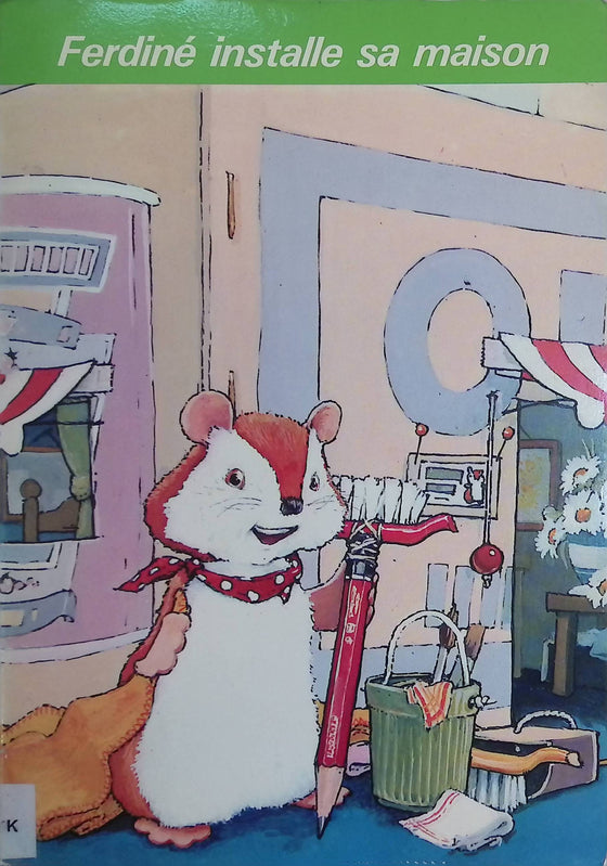Ferdiné installe sa maison