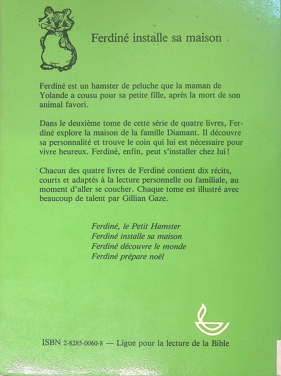 Ferdiné installe sa maison