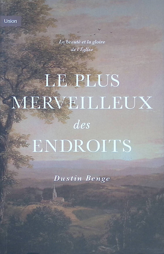 Le plus merveilleux des endroits