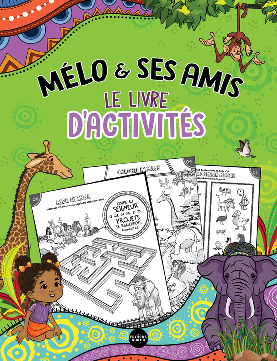 Mélo & ses amis. Le livre d'activités