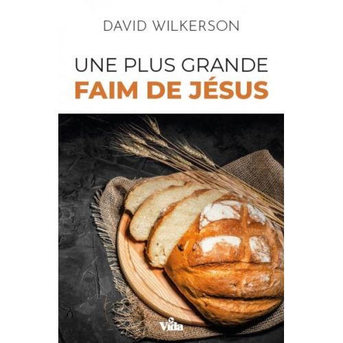 Une plus grande faim de Jésus