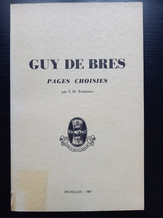 Guy de Bres, Pages Choisies