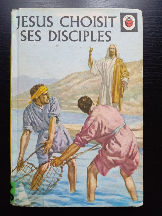 Jésus choisit Ses disciples