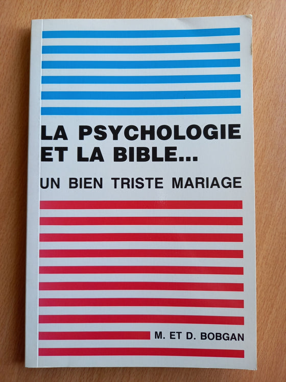 La psychologie et la Bible... un bien triste mariage (théologie inconnue)