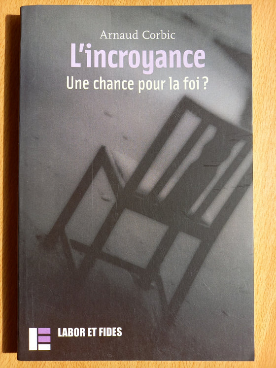 L'incroyance une chance pour la foi? (Libéral)