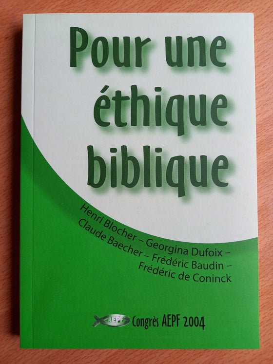 Pour une éthique biblique