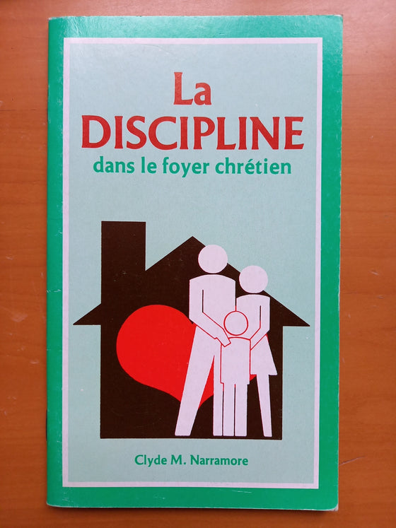 La discipline dans le foyer chrétien