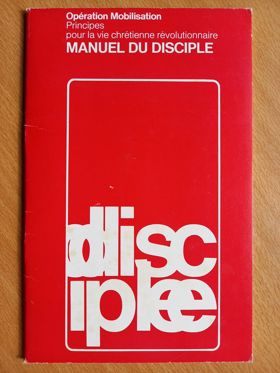 Disciple - Manuel du Disciple dans le cadre de l'Opération Mobilisation