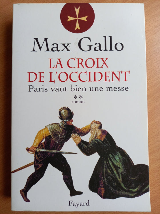 La croix de l'occident Tome 2 - Paris vaut bien une messe (non chrétien)