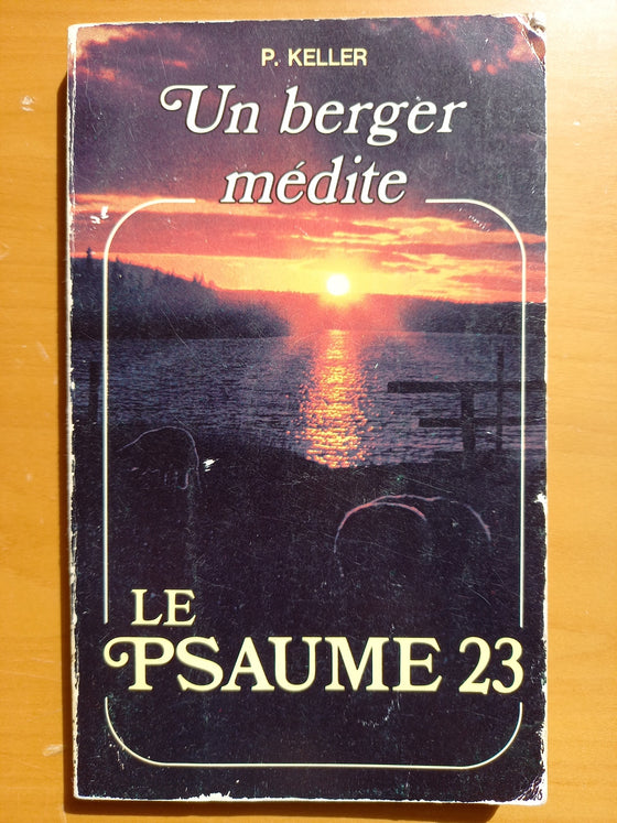 Un berger médite le Psaume 23 - ChezCarpus.com