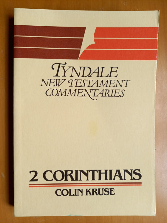 2 Corinthians Tyndale New Testament commentaries (Colin Kruse)