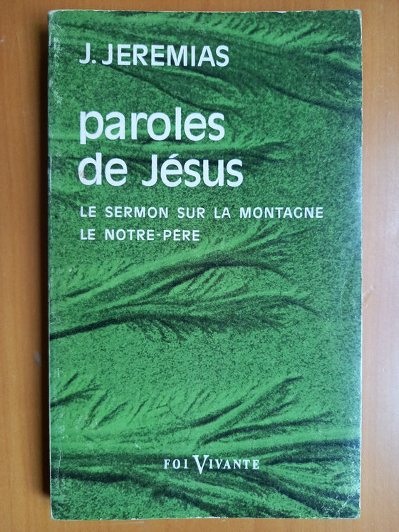 Paroles de Jésus - Le sermon sur la montagne - Le Notre Père