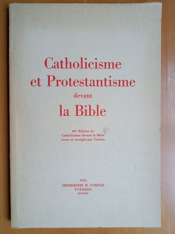 Catholicisme et le protestantisme devant la Bible