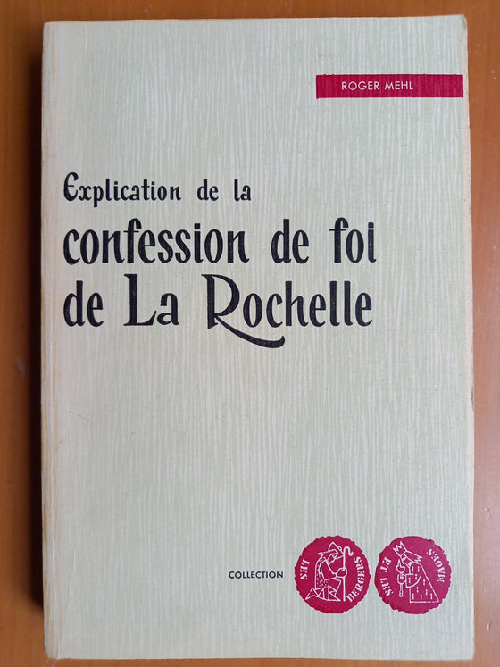 Explication de la confession de foi de La Rochelle