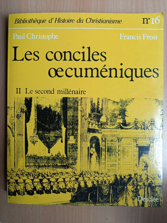 Les conciles œcuméniques - II Le second millénaire