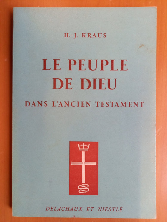 Le peuple de Dieu dans l'Ancien Testament