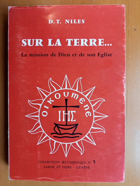 Sur la Terre... La mission de Dieu et de Son Eglise (théologie inconnue, livre rare!)