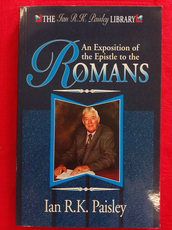 An exposition of the Epistle to the Romans