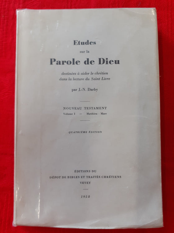 Etudes sur la Parole de Dieu - Matthieu - Marc