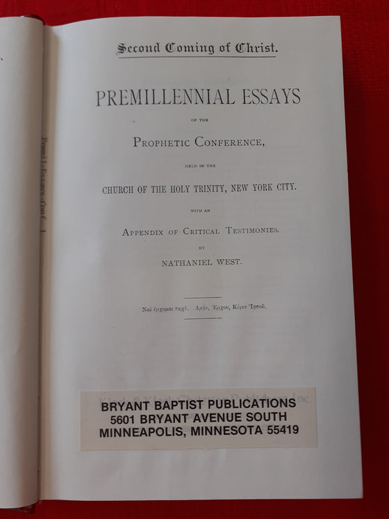 Premillennial Essays: Prophetic Conference 1878