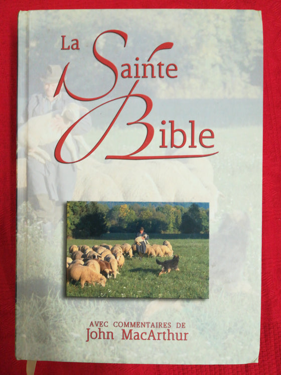 La Sainte Bible avec commentaires de John MacArthur