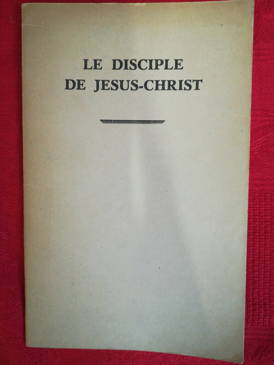 Le disciple de Jésus-Christ