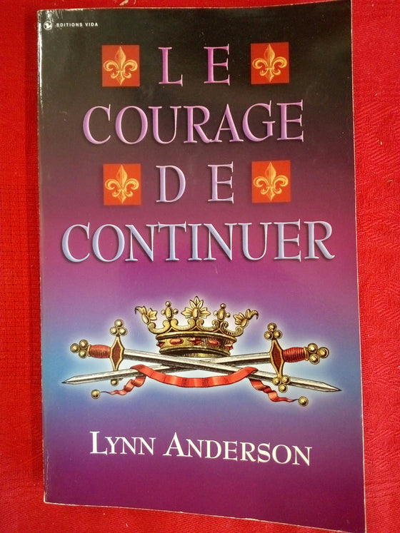 Le courage de continuer