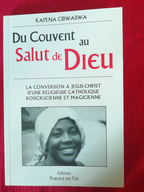 Du Couvent au Salut de Dieu