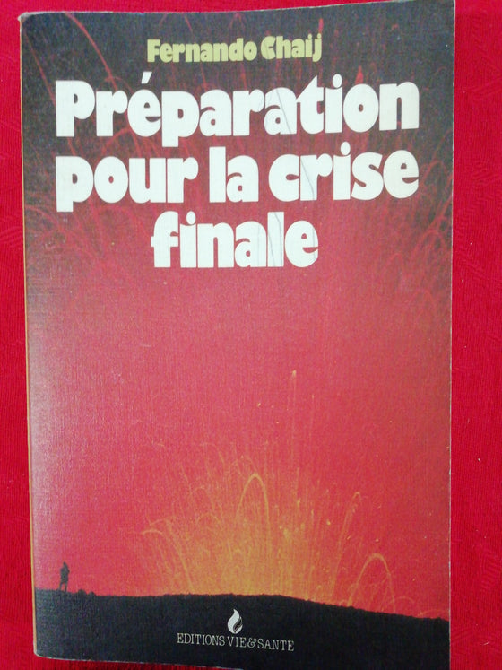 Préparation pour la crise finale