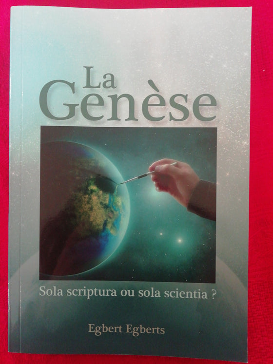 La Genèse, sola scriptura ou sola scientia?