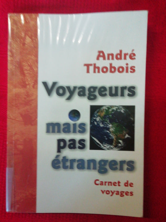 Voyageurs mais pas étrangers - Carnet de voyages