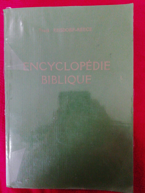 Encyclopédie biblique (dictionnaire + concordance + commentaire)