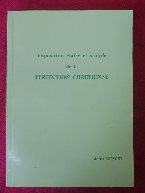 Exposition claire et simple de la Perfection Chrétienne