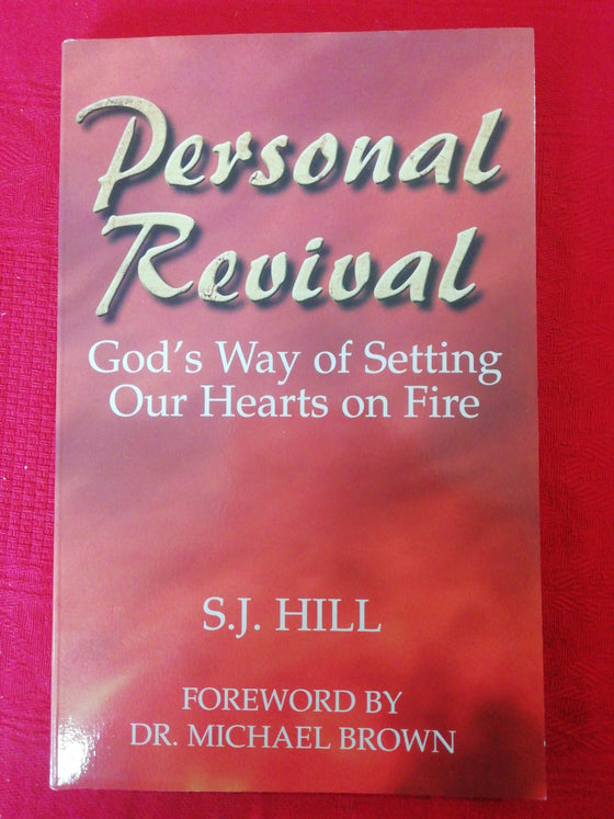 Personal Revival - God's way of setting our hearts on fire