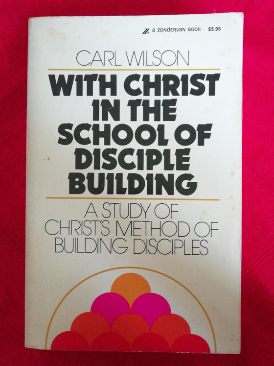 With Christ in the school of disciple building