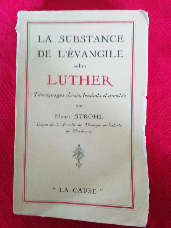 La substance de l'évangile selon Luther