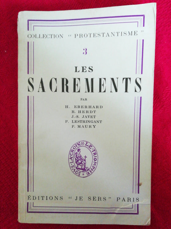 Les Sacrements - Collection "Protestantisme" 3