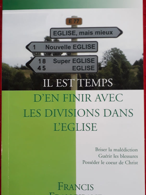 Il est temps d'en finir avec les divisions dans l'Eglise