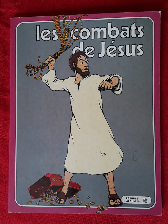 Les combats de Jésus, La Bible album n°4