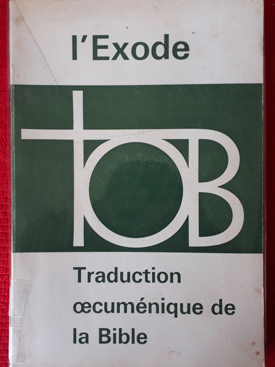 Exode Bible TOB Traduction oecuménique de la Bible