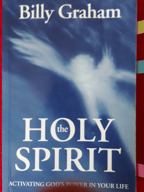 The Holy Spirit - Activating God's Power in your Life