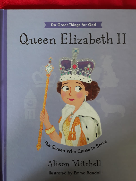 Queen Elizabeth II: The Queen Who Chose To Serve