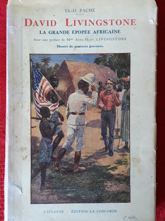 David Livingstone - La grande épopée africaine