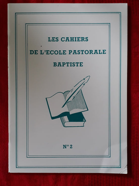 Les cahiers de l’école pastorale baptiste n.2