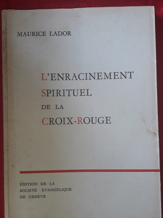 L'enracinement spirituel de la croix-rouge